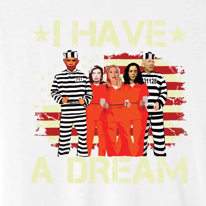 I Have A Dream Funny Biden ChromaSoft Performance T-Shirt