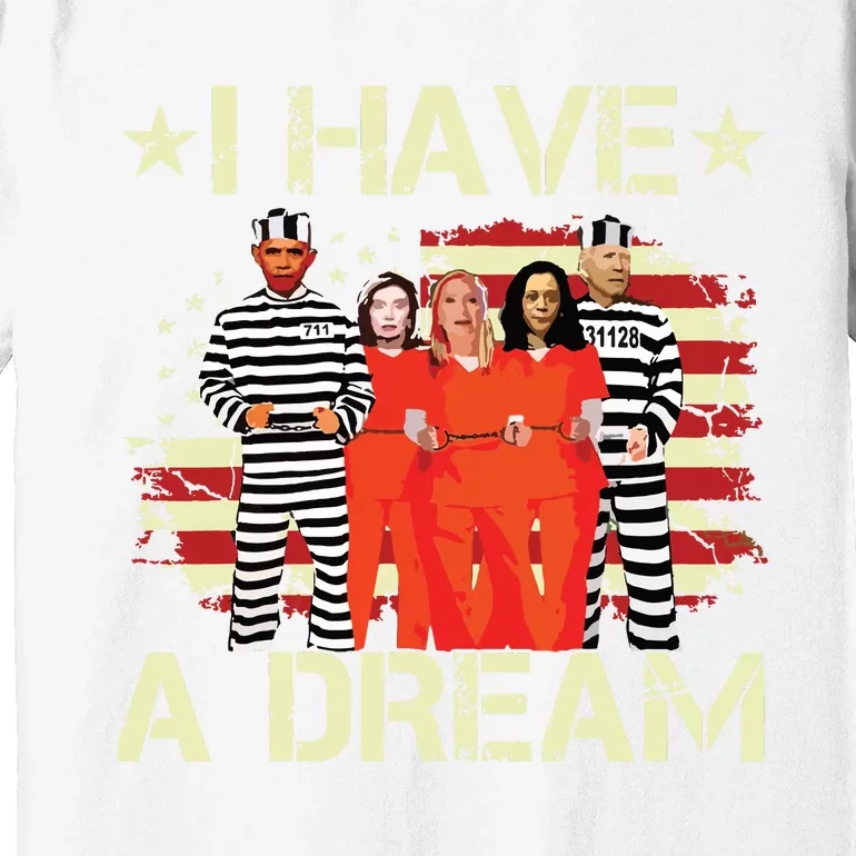 I Have A Dream Funny Biden Premium T-Shirt