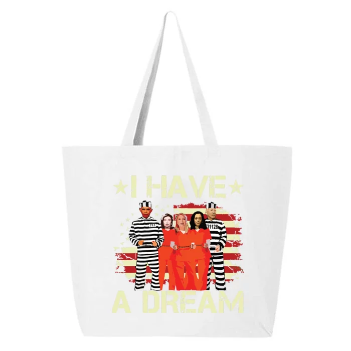 I Have A Dream Funny Biden 25L Jumbo Tote