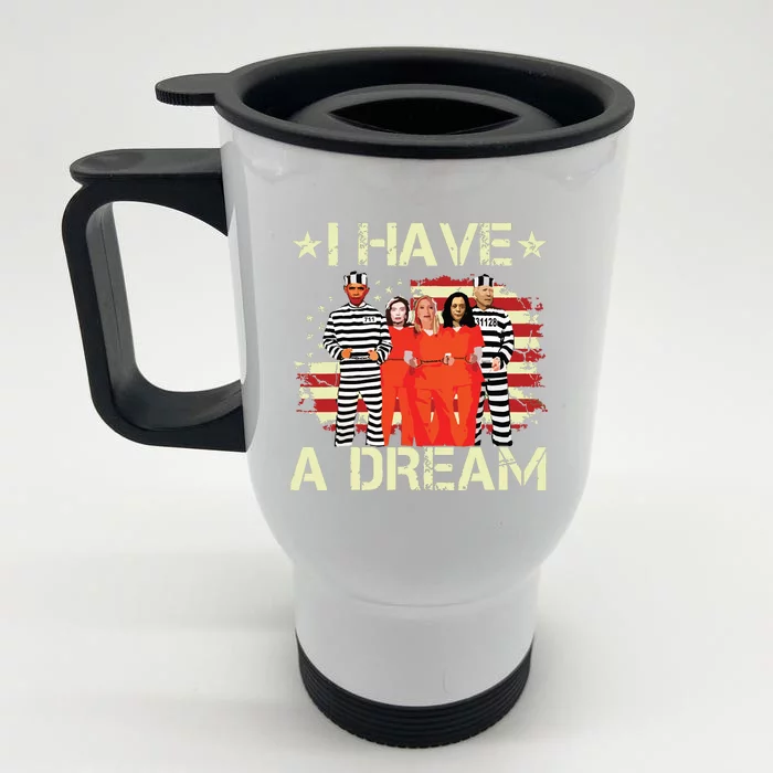 I Have A Dream Funny Biden Front & Back Stainless Steel Travel Mug