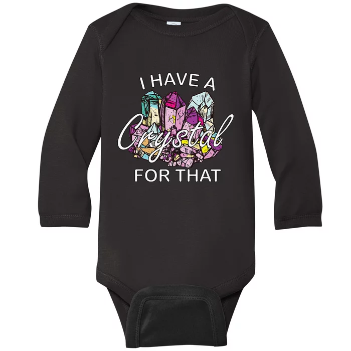 I Have A Crystal For That Namaste Chakra Yoga & Spiritual Baby Long Sleeve Bodysuit