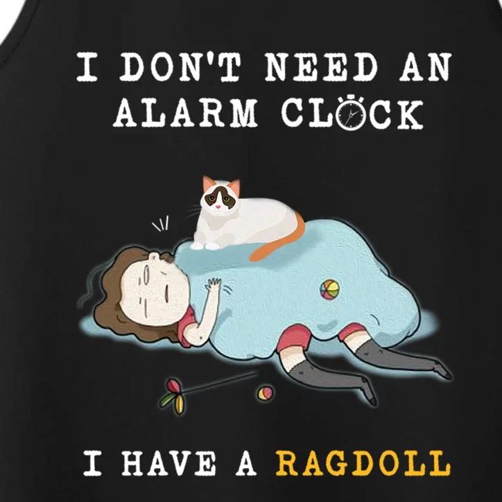 I Have A Ragdoll Funny Cat Wake Me Up Gift Performance Tank