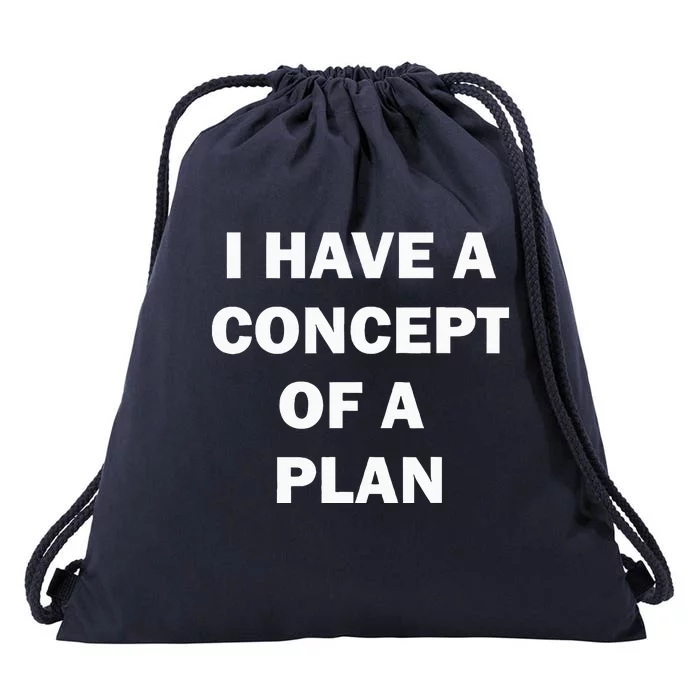 I Have A Concept Plan Kamala Trump Debate Drawstring Bag