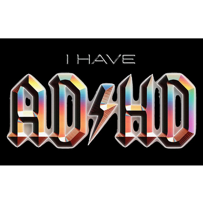 I Have ADHD Bumper Sticker