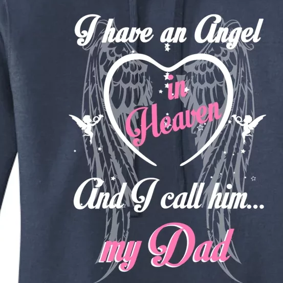 I Have An Angel In Heaven And I Call Him My Dad In Memorial Gift Women's Pullover Hoodie