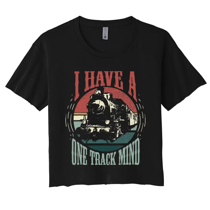 I Have A One Track Mind Funny Train Locomotive Women's Crop Top Tee