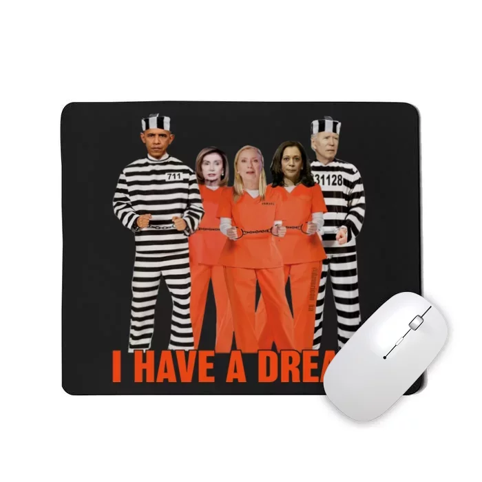 I Have A Dream Funny Mousepad