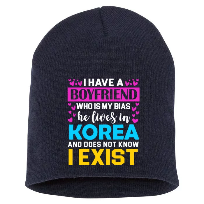 I Have A Boyfriend Who Is My Bias Kpop Lover Kdrama Korean Short Acrylic Beanie