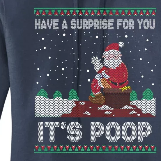 I Have A Surprise For You ItS Poop Funny Santa Xmas Gifts Women's Pullover Hoodie