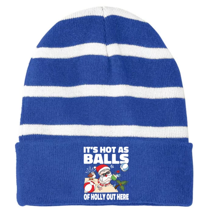 It’s Hot As Balls Of Holly Out Here Christmas In July Gift Striped Beanie with Solid Band