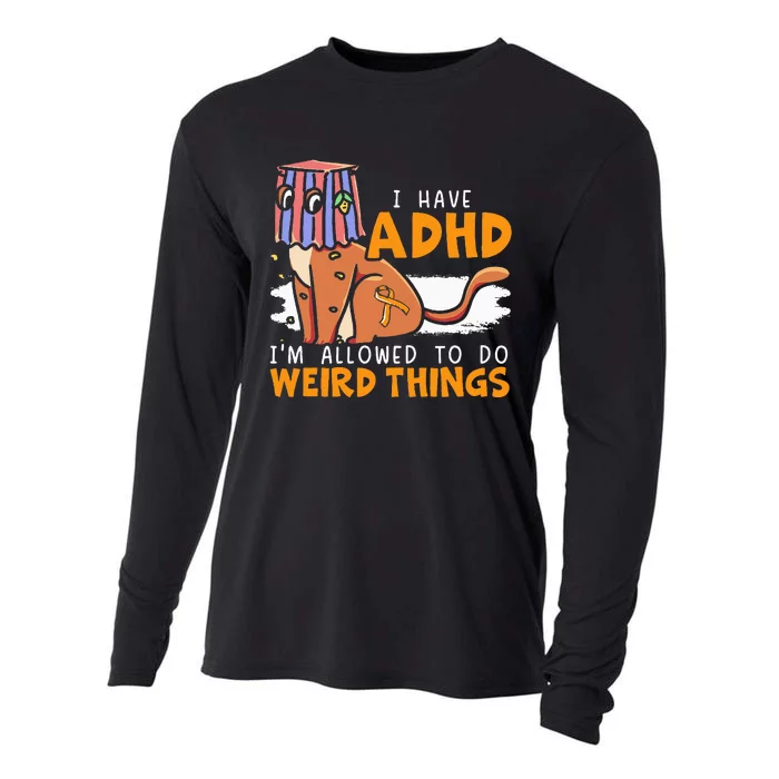 I Have Adhd IM Allowed To Do Weird Things Neurodiversity Cooling Performance Long Sleeve Crew