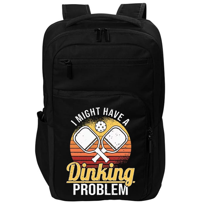 I Have A Dinking Problem retro Pickleball Player Impact Tech Backpack