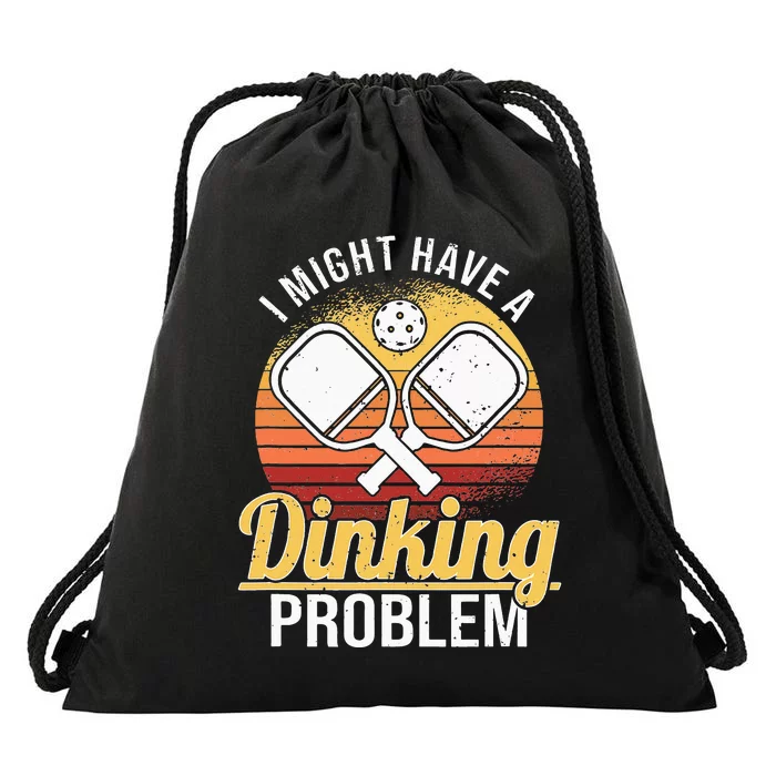 I Have A Dinking Problem Pickleball Player Drawstring Bag