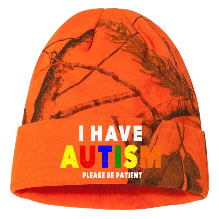 I Have Autism Please Be Patient Kati - 12in Camo Beanie