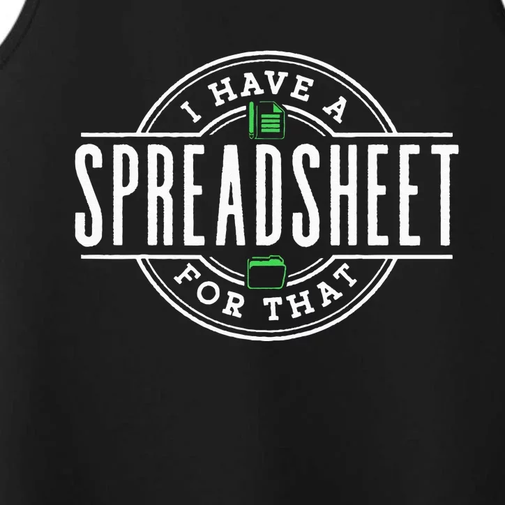 I Have A Spreadsheet For That Accounting Table Accountant Performance Tank