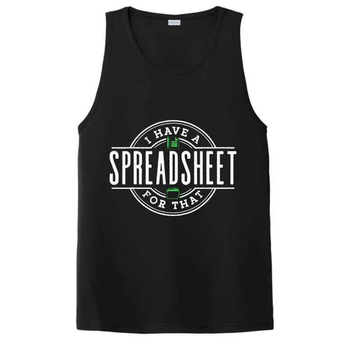 I Have A Spreadsheet For That Accounting Table Accountant Performance Tank