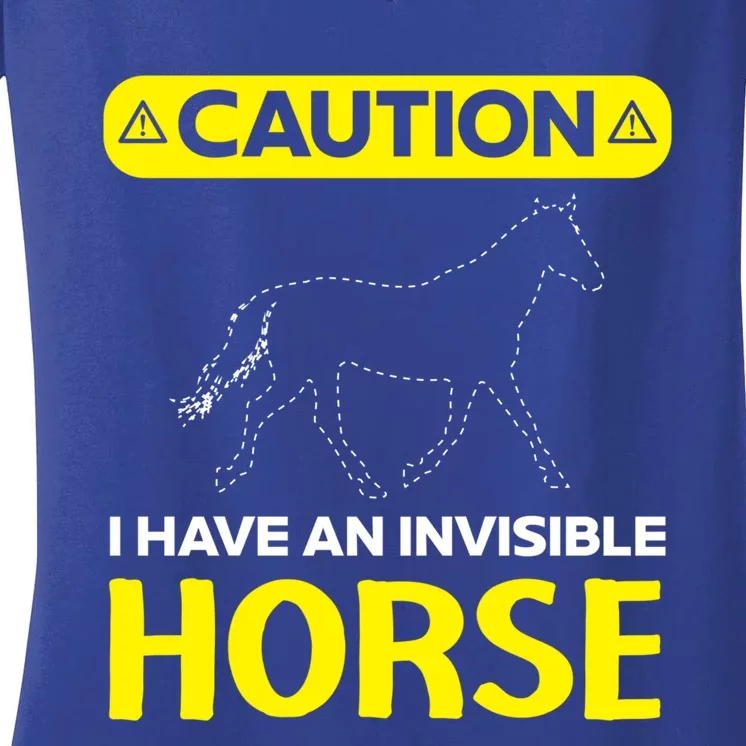 I Have An Invisible Horse Horseback Riding Equestrian Great Gift Women's V-Neck T-Shirt