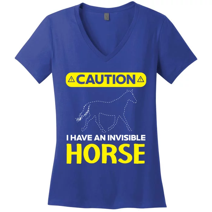 I Have An Invisible Horse Horseback Riding Equestrian Great Gift Women's V-Neck T-Shirt