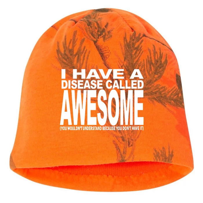 I Have A Disease Called Awesome Kati - Camo Knit Beanie