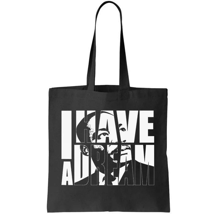 I Have a Dream MLK Day Martin Luther King Day Tote Bag