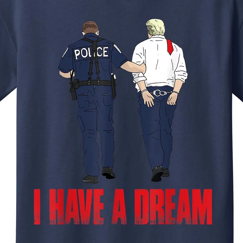 I Have A Dream Police Arrest Trump Kids T-Shirt