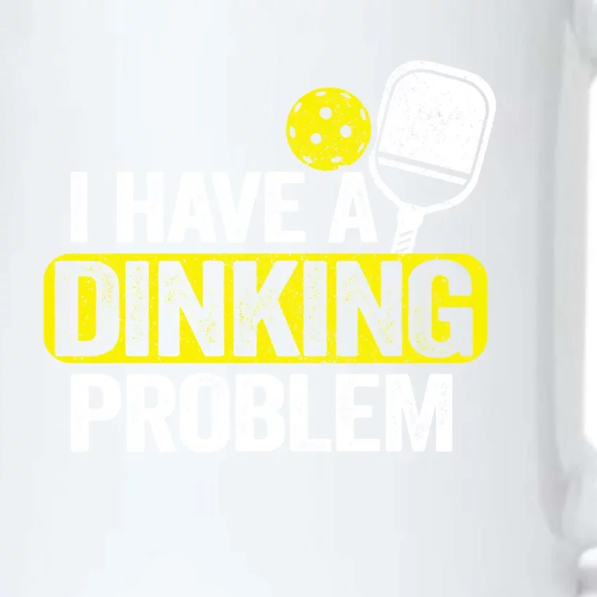 I Have A Dinking Problem Pickle Ball Jokes Funny Pickleball Cool Gift Black Color Changing Mug