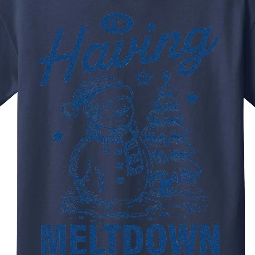 IM Having A Meltdown Funny Snowman Christmas Season Xmas Kids T-Shirt