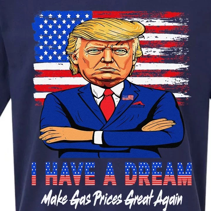 I Have A Dream Make Gas Prices Great Again Donald Trump 2024 Sueded Cloud Jersey T-Shirt