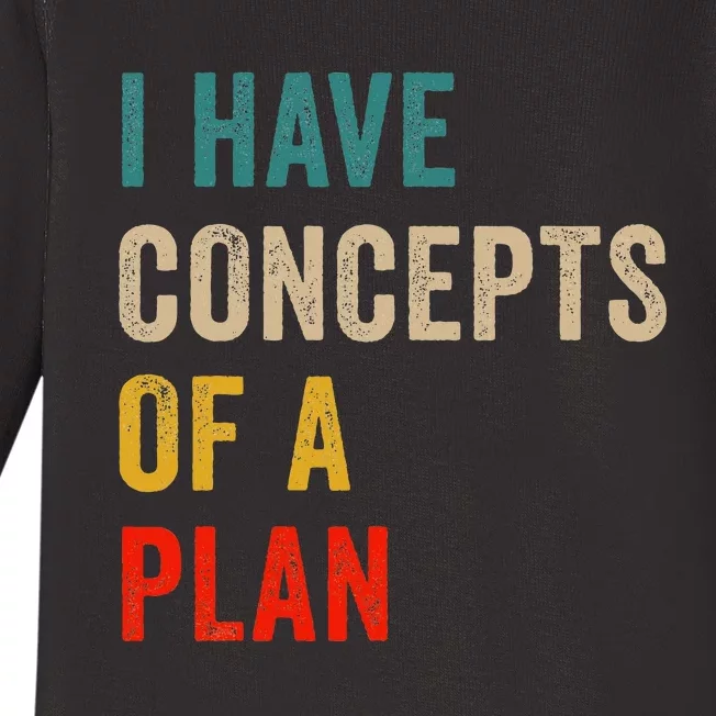 I Have A Concept Of A Plan Funny Trump Harris Baby Long Sleeve Bodysuit