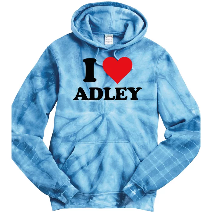 I Heart Adley First Name I Love Personalized Stuff Tie Dye Hoodie