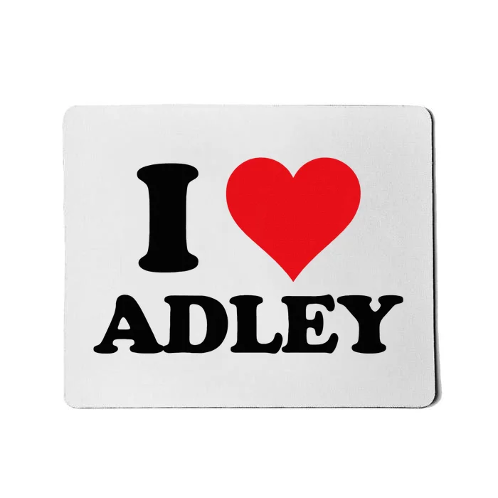 I Heart Adley First Name I Love Personalized Stuff Mousepad