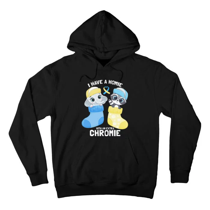 I Have A Homie With An Extra Chromie Elephant Raccoon Tall Hoodie