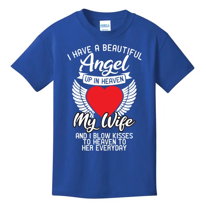 I Have A Beautiful Angel Up In Heaven My Wife Memorial Day Cute Gift Kids T-Shirt