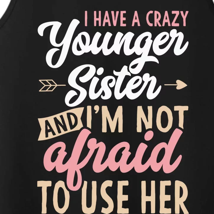 I Have A Crazy Younger Sister & I’m Not Afaid To Use Her Performance Tank