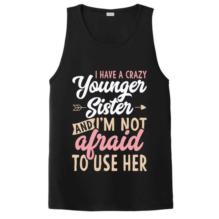 I Have A Crazy Younger Sister & I’m Not Afaid To Use Her Performance Tank