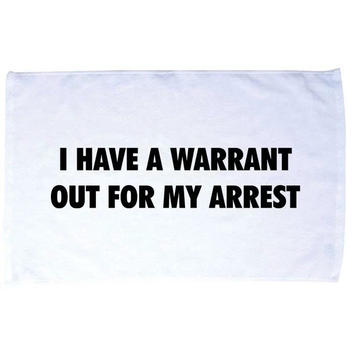 I Have A Warrant Out For My Arrest 2000s Celebrity Inspired Microfiber Hand Towel