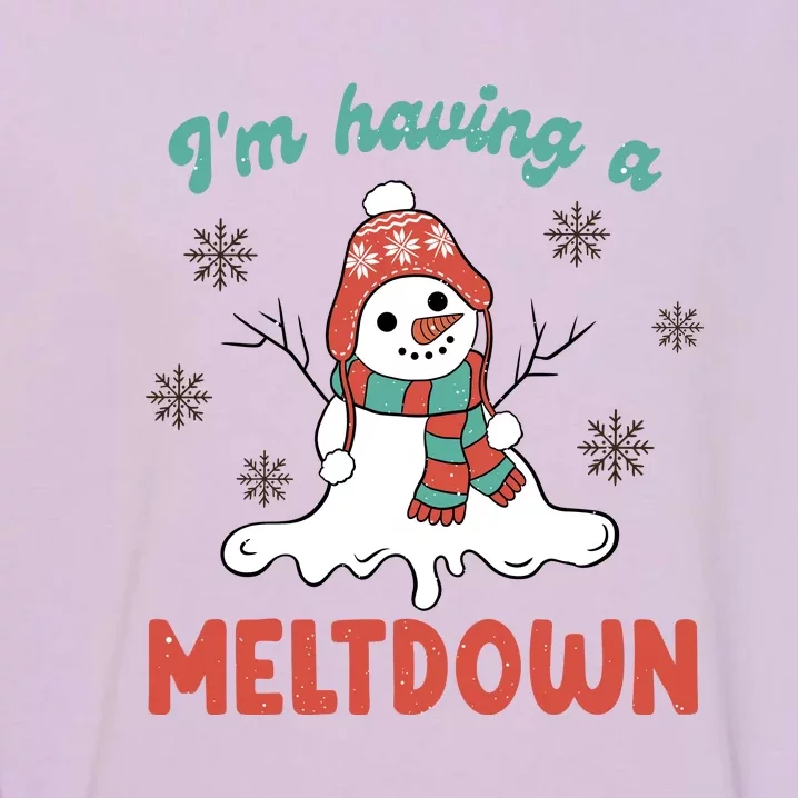 I'm Having A Meltdown Retro Christmas Snowman Gift Garment-Dyed Sweatshirt