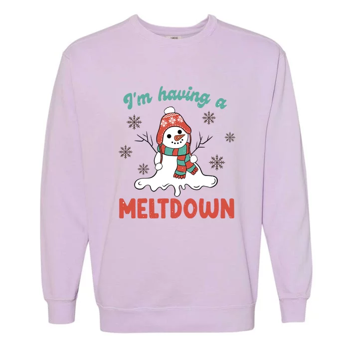 I'm Having A Meltdown Retro Christmas Snowman Gift Garment-Dyed Sweatshirt