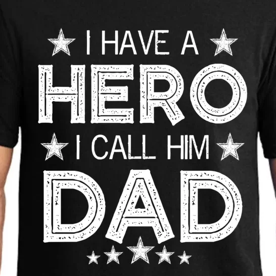 I Have A Hero I Call Him Dad Fathers Day Love For Daddy Meaningful Gift Pajama Set