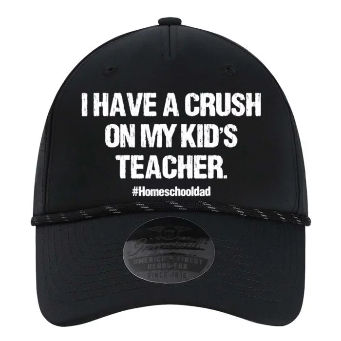 I Have A Crush On My Kidss Teacher Homeschool Dad Vintage Performance The Dyno Cap