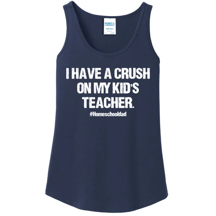 I Have A Crush On My Kidss Teacher Homeschool Dad Vintage Ladies Essential Tank