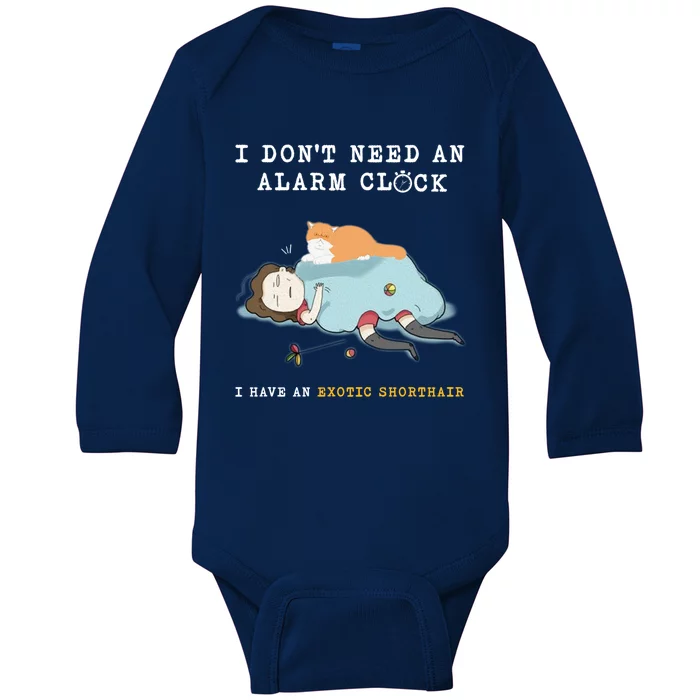 I Have An Exotic Shorthair Funny Cat Wake Me Up Gift Baby Long Sleeve Bodysuit