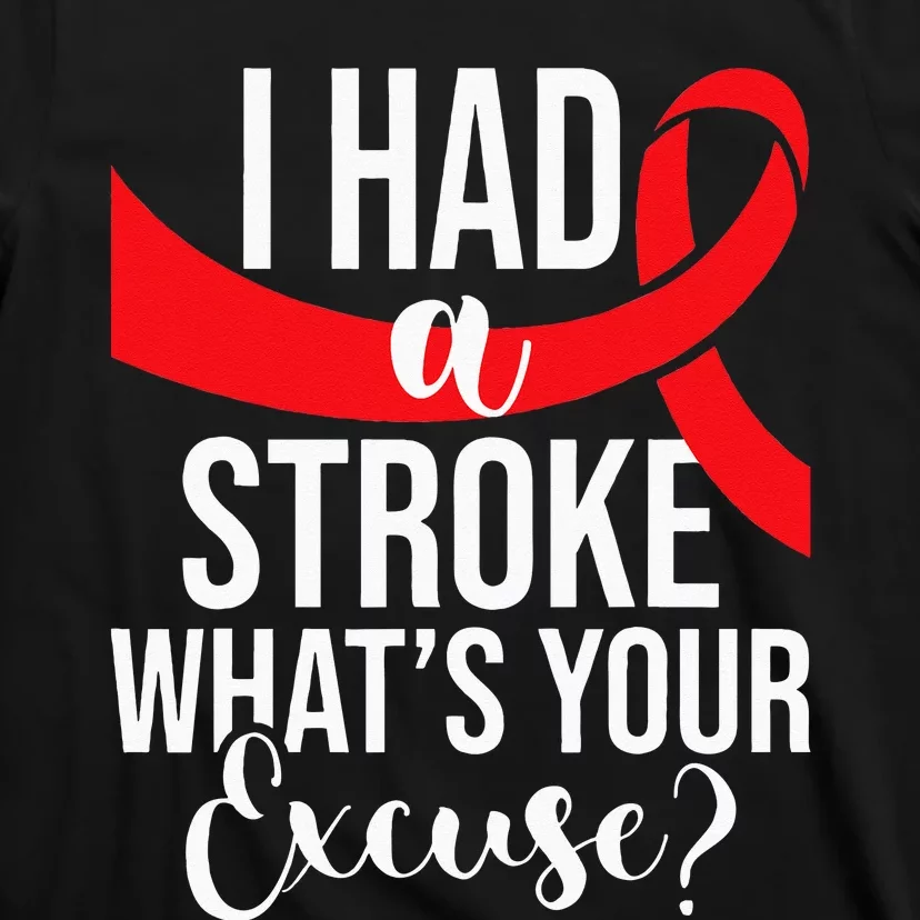 I Had A Stroke Stroke Survivor Red Awareness Ribbon T-Shirt