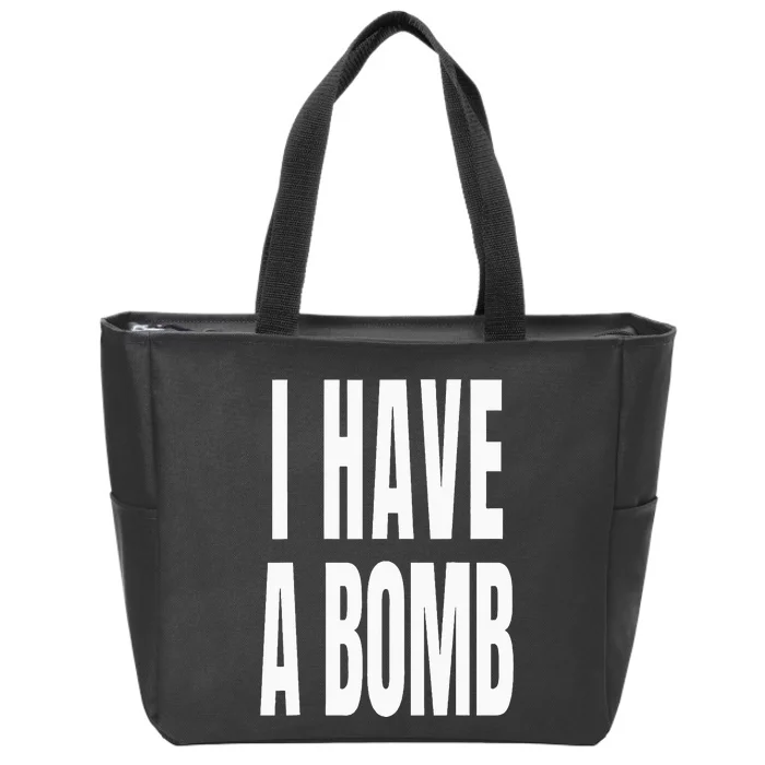 I Have A Bomb Zip Tote Bag