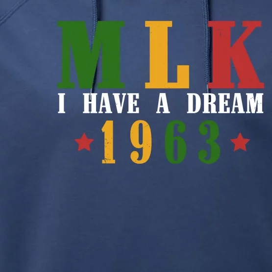 I Have A Dream Mlk Day 1963 Performance Fleece Hoodie