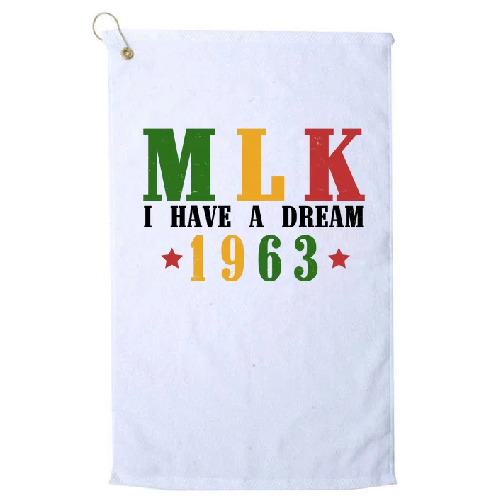 I Have A Dream Mlk Day 1963 Platinum Collection Golf Towel