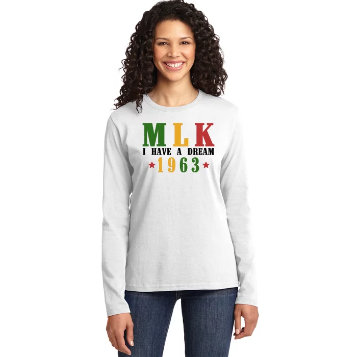 I Have A Dream Mlk Day 1963 Ladies Long Sleeve Shirt