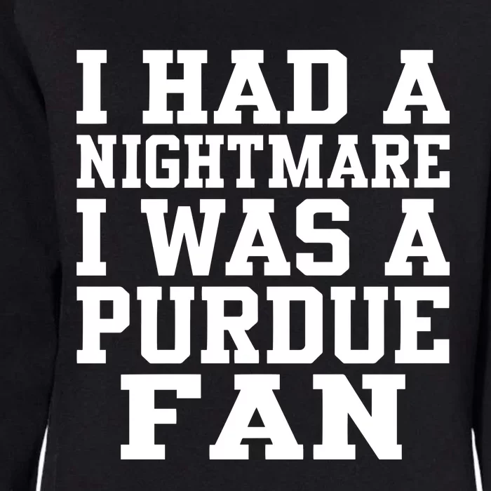 I Had A Nightmare I Was A P.U.R.D.U.E. Fan Womens California Wash Sweatshirt