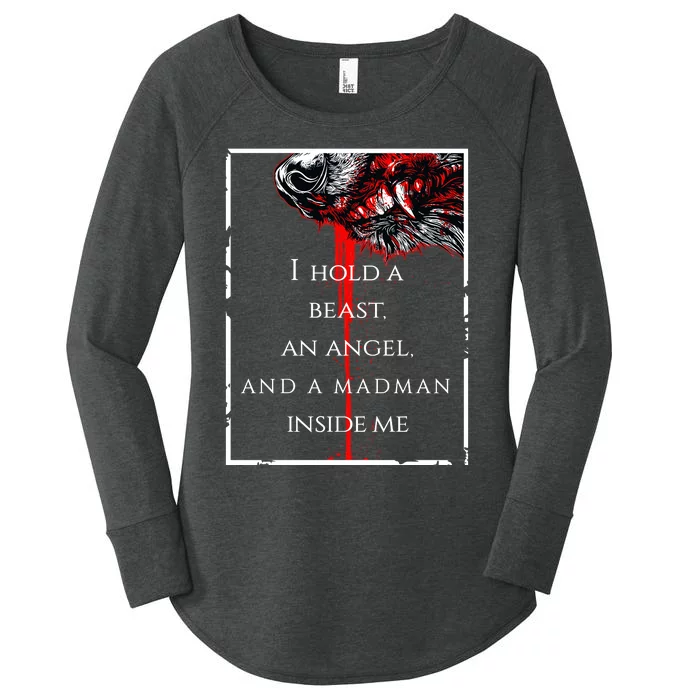 I Hold A Beast An Angel And A Madman Inside Me Women's Perfect Tri Tunic Long Sleeve Shirt