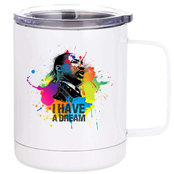 I Have A Dream MLK Day Martin Luther King Jr. Day Design Front & Back 12oz Stainless Steel Tumbler Cup